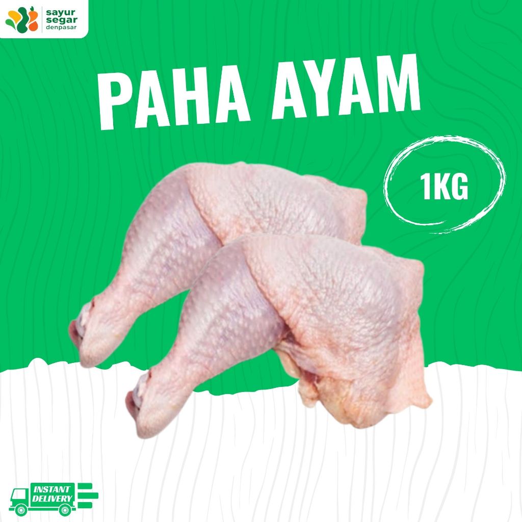 

Ayam Paha 1kg - Sayur Segar Denpasar
