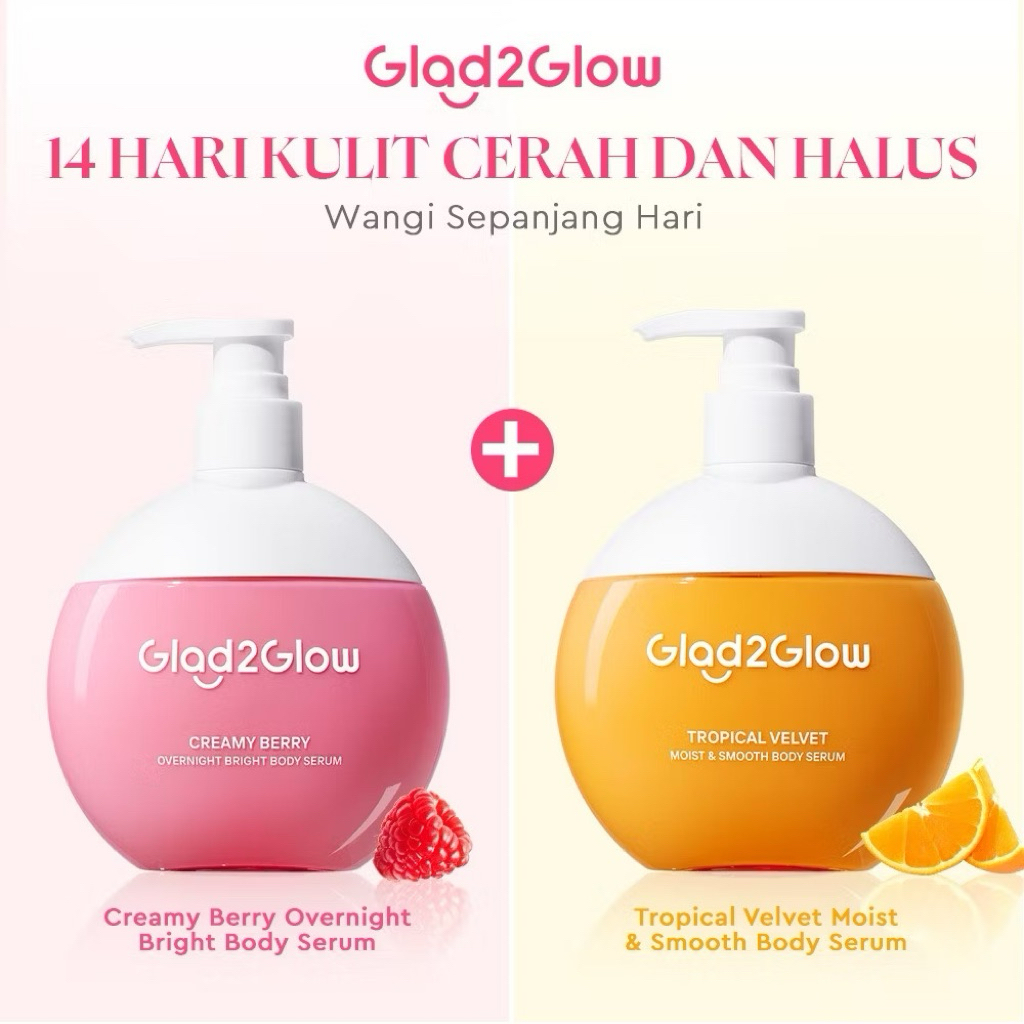 Glad2Glow Creamy berry Body Serum & Glad2Glow Tropical Velvet Body Serum