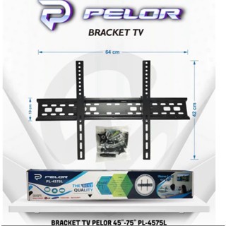 Bracket TV LED 45 inch - 75 inch / Pelor Bracket TV PL-4575L