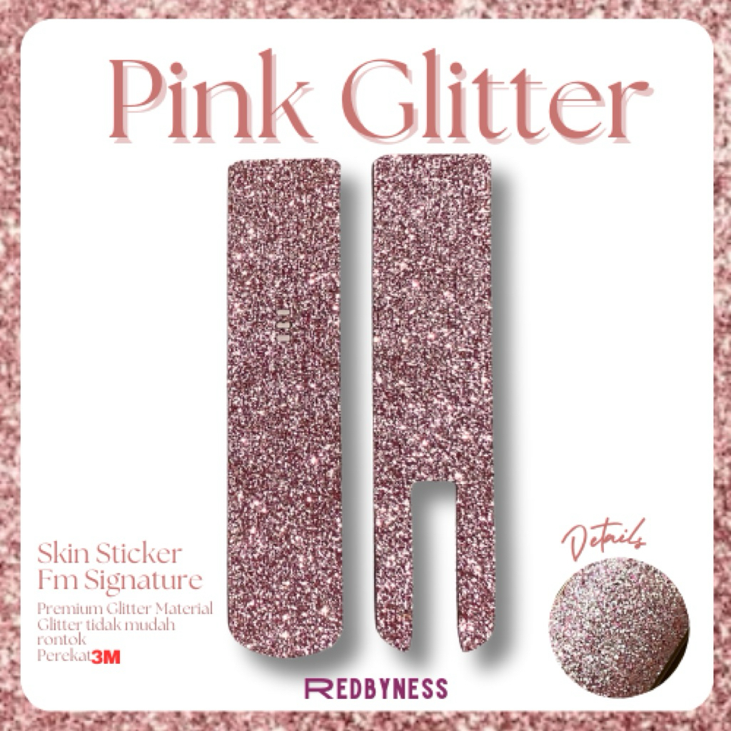 

redbyness|Sticker Skin Glitter Series FM Signature