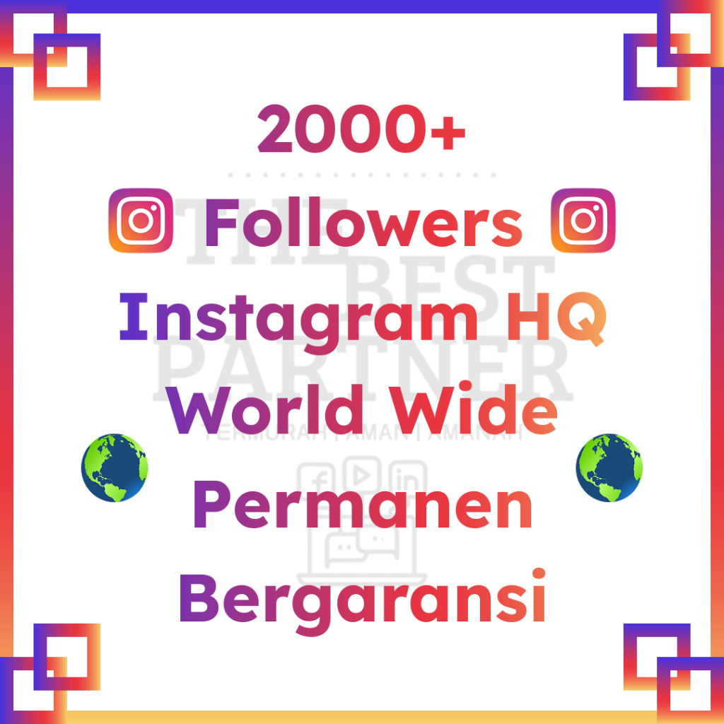 Followers Instagram World Wide Permanen Bergaransi | 1000+ 2000+ Folls IG Mix Dunia | Follower Non D