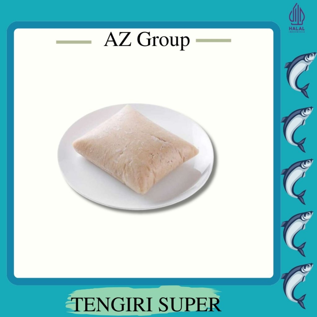 

Ikan Giling Tenggiri Super -Azgroup-
