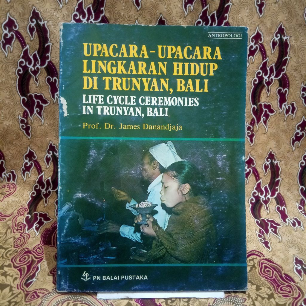 UPACARA-UPACARA LINGKARAN HIDUP DI TRUNYAN, BALI