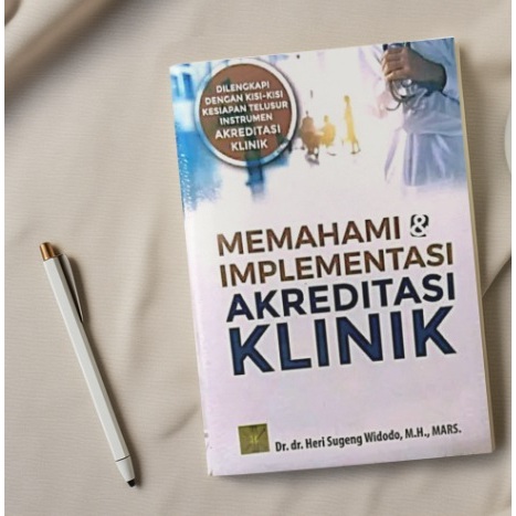 BUKU Memahami & Implementasi Akreditasi Klinik