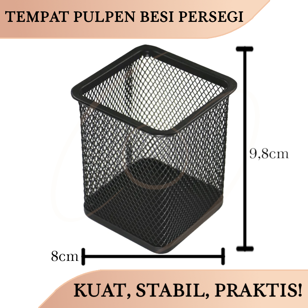 

Tempat Pulpen Pensil Persegi Jaring Besi / Square Steel Mesh Pen Holder