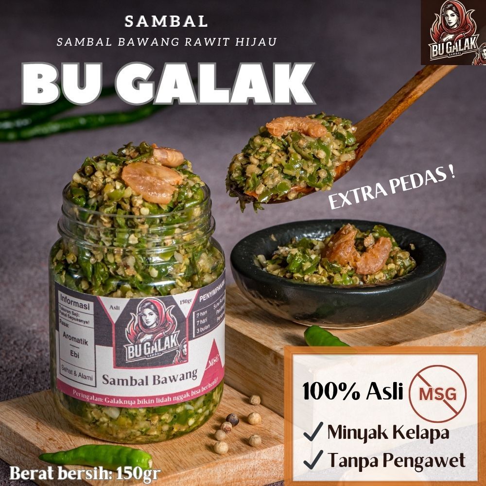

150gr/75gr Sambal Bawang Bu Galak | Rawit Hijau | Aromatik Ebi Premium Super Pedas