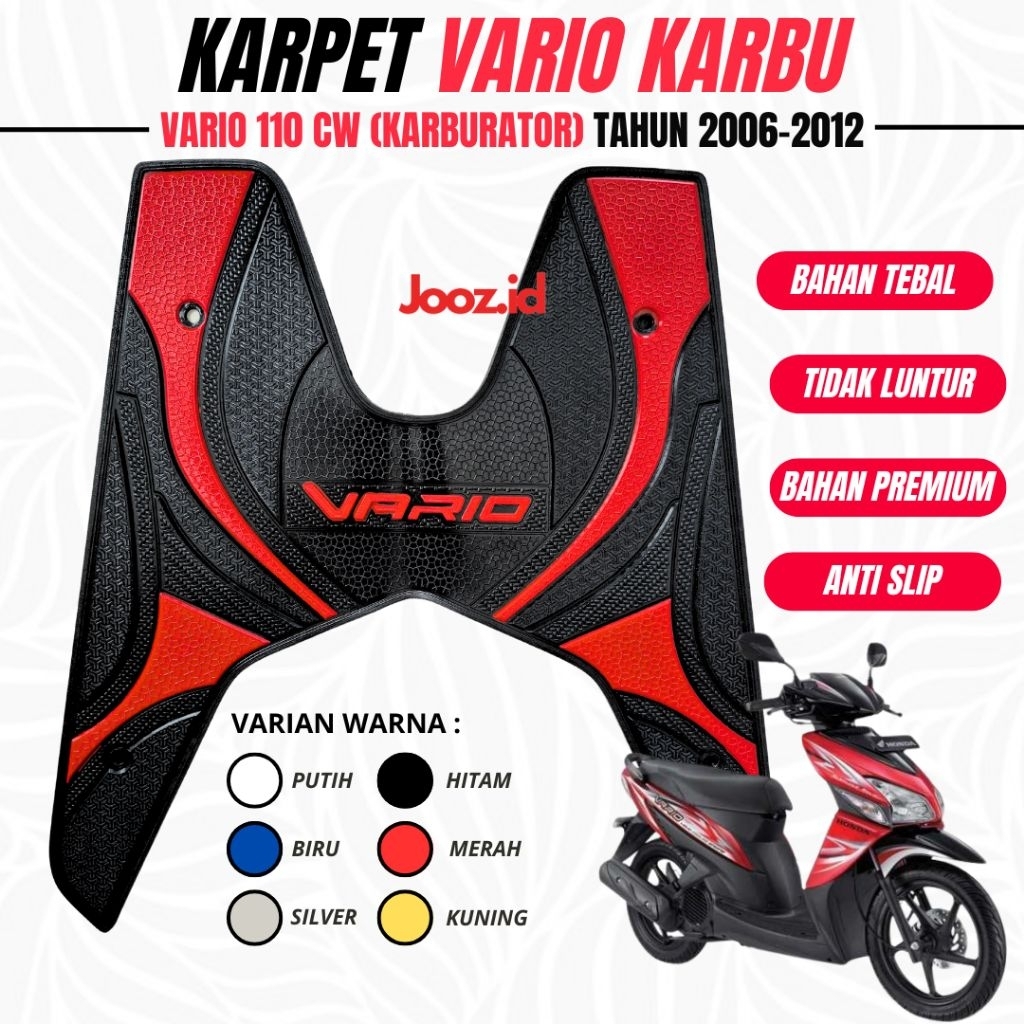 KARPET MOTOR VARIO 110 KARBU / KARBURATOR TAHUN 2006-2012 BAHAN KARET VARIO 110 CARBU