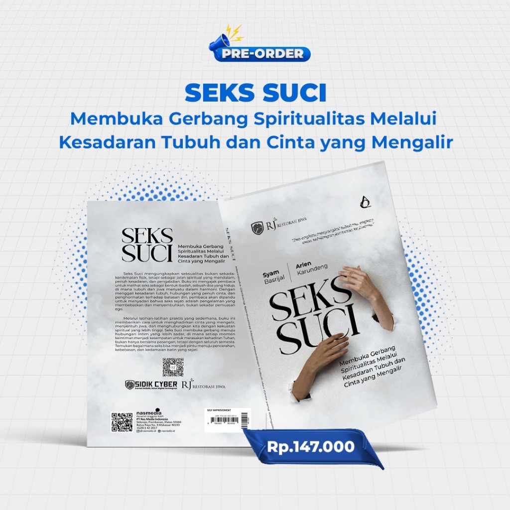 SEKS SUCI: MEMBUKA GERBANG SPIRITUALITAS MELALUI  KESADARAN TUBUH DAN CINTA YANG MENGALIR