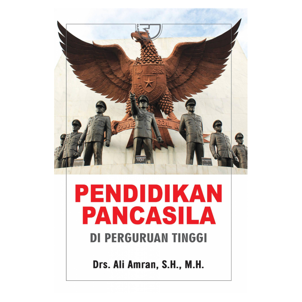 Pendidikan Pancasila Di Perguruan Tinggi - Ali Amran Rajawali ORI