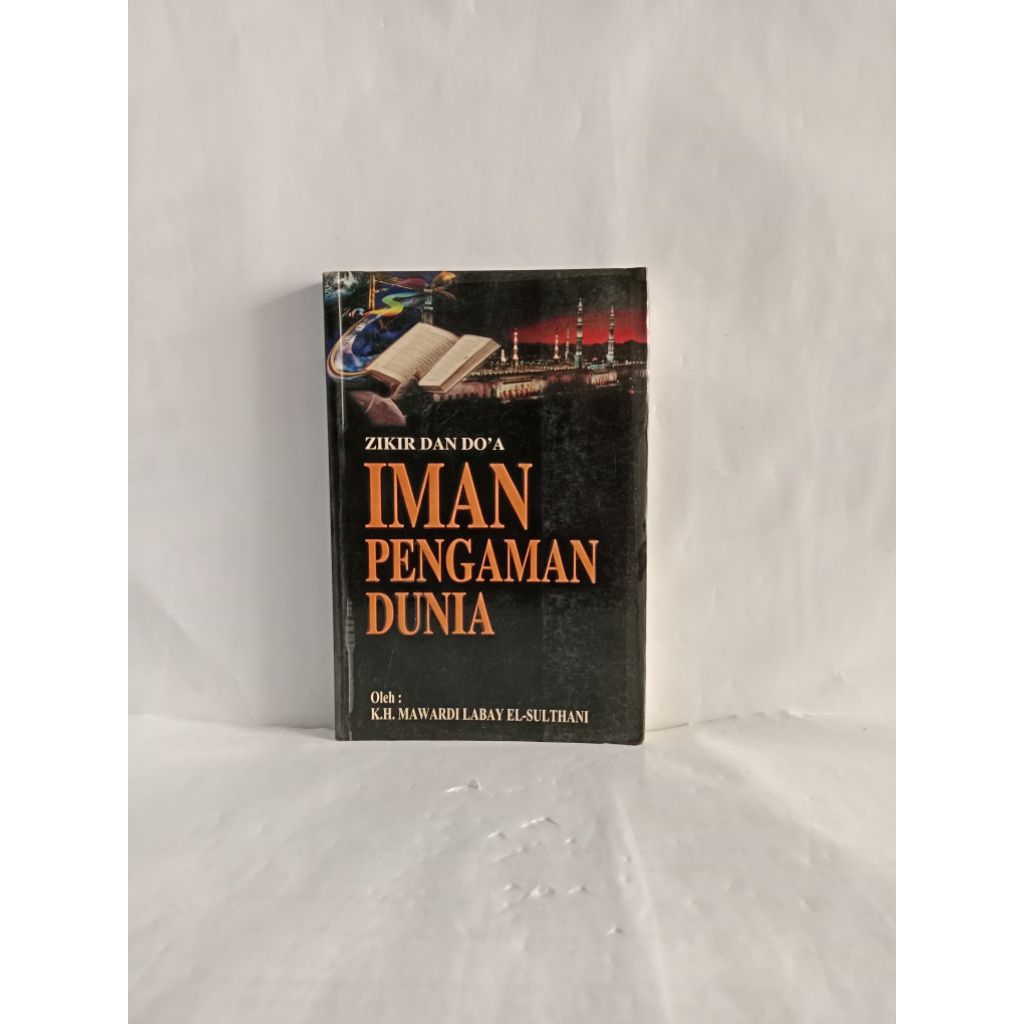 ZIKIR DAN DOA IMAN PENGAMAN DUNIA OLEH KH. MAWARDI LABAY EL-SULTAHANI