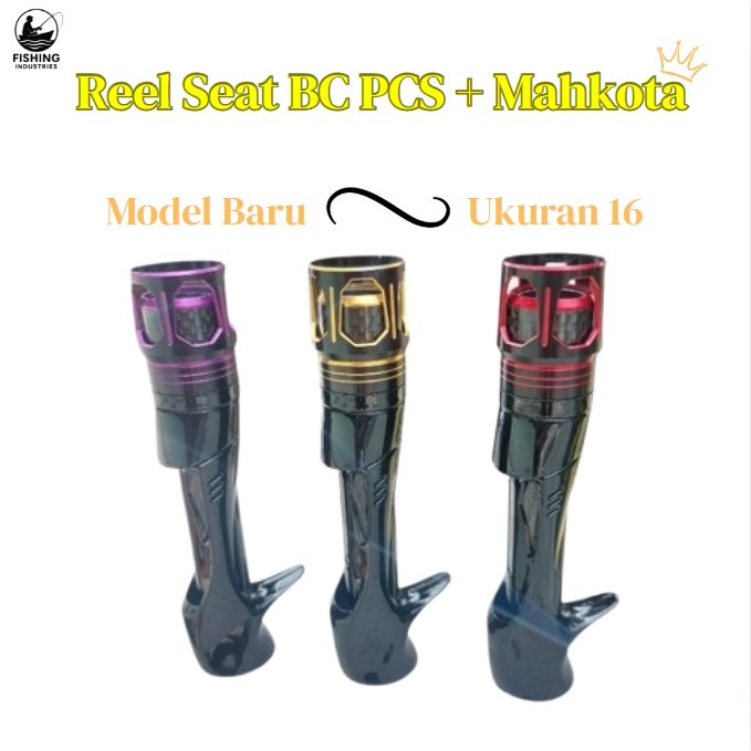 Reel Seat BC PCS Mahkota Untuk Custom Joran