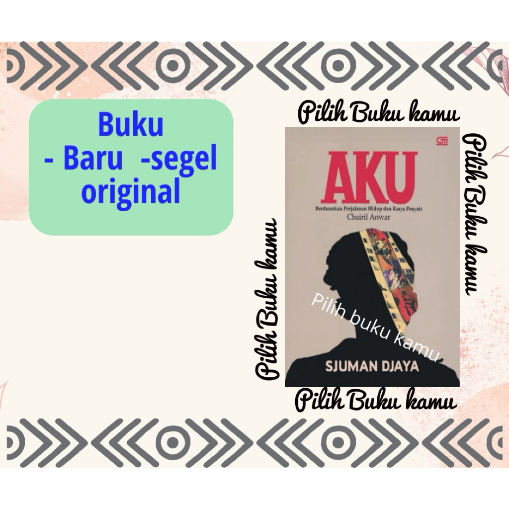 Novel Aku ( AADC )  - Sjuman Djaya - Ready