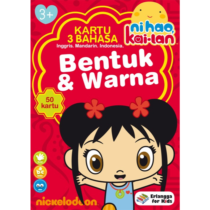 BEST SELLER NI HAO, KAI-LAN KARTU 3 BAHASA INDONESIA- INGGRIS-MANDARIN : BENTUK &WARNA - ERLANGGA FO