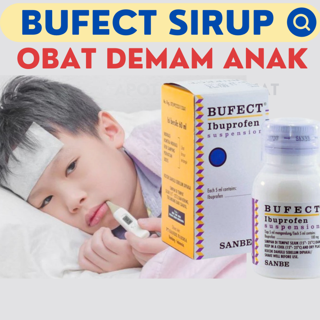 Bufect Ibuprofen Sirup Obat Demam Anak Obat Nyeri Sakit Gigi @ 60mL
