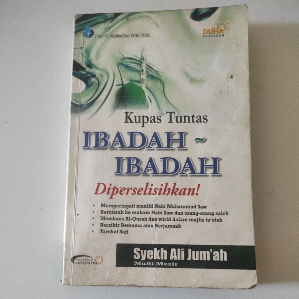 Buku Kupas Tuntas Ibadah Ibadah Diperselisihkan - Syekh Ali Jum'ah - Original