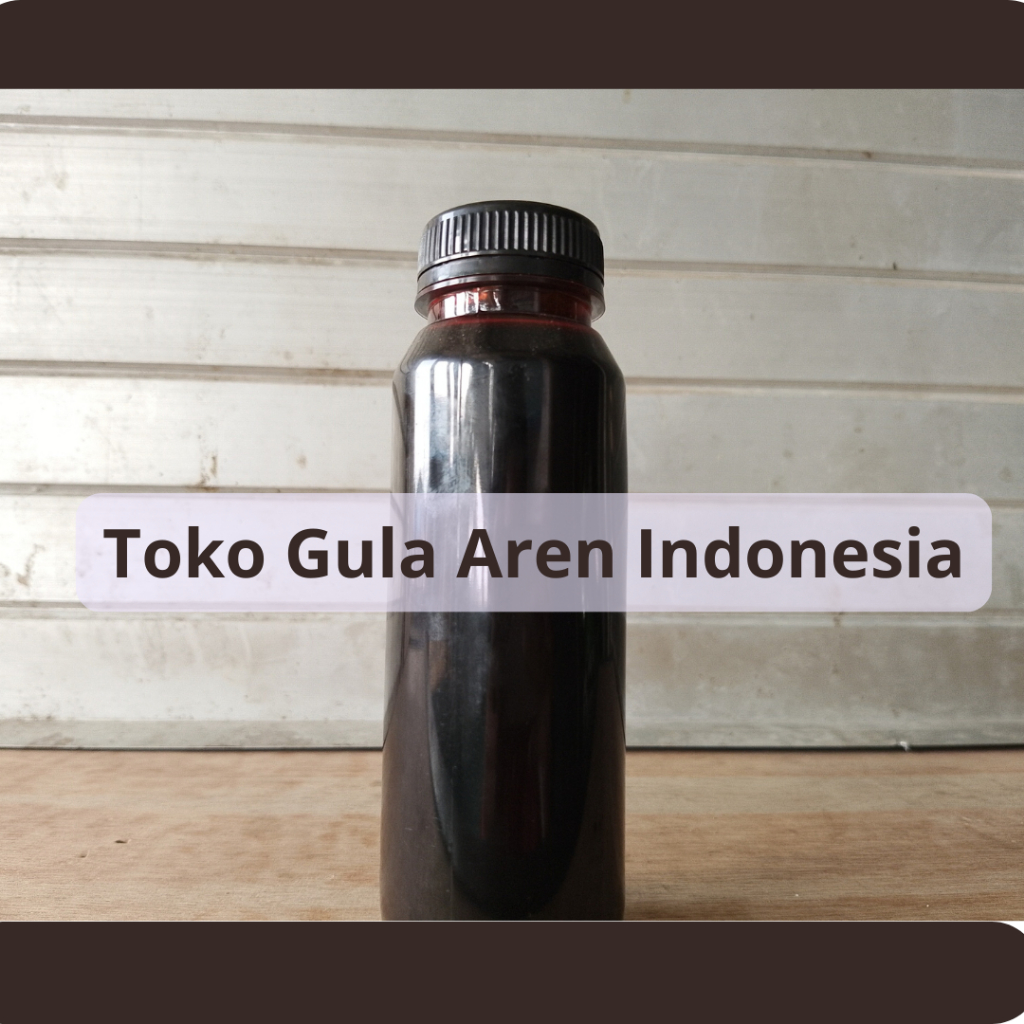 

Gula Aren Cair 250 Gram Botol – Gula Aren Cair Premium Harga Hemat