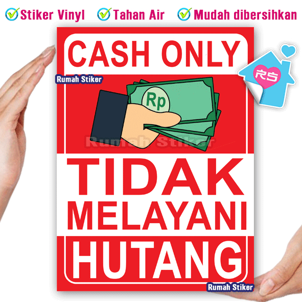 

Stiker Cash Only tidak melayani hutang