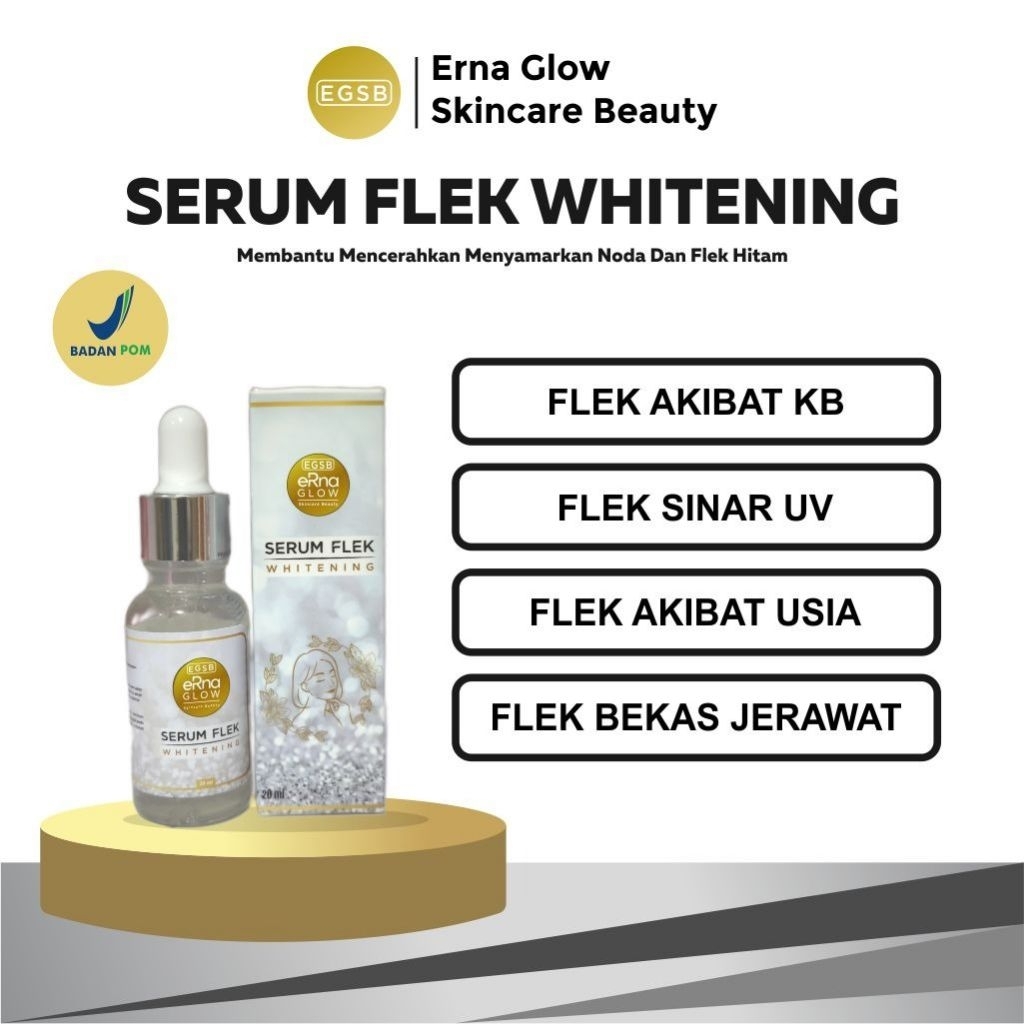 SERUM PENGHILANG FLEK HITAM SERUM FLEK WHITENING BPOM ERNA GLOW SKINCARE BEAUTY