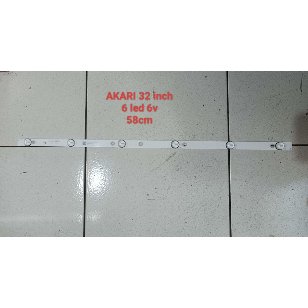 Backlight TV AKARI 32 inch 6 led 6v panjang 58cm