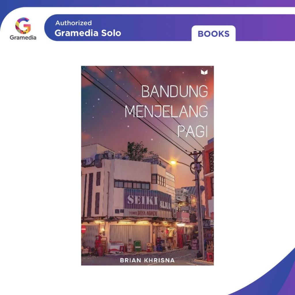 Gramedia - Bandung Menjelang Pagi