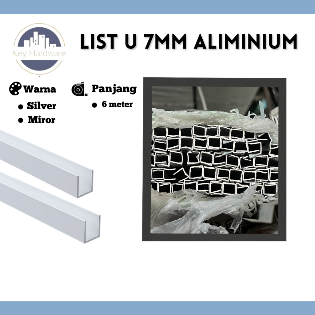 Channel U/ List U Alumunium 7MM Panjang 6 METER | GRATIS ONGKOS POTONG