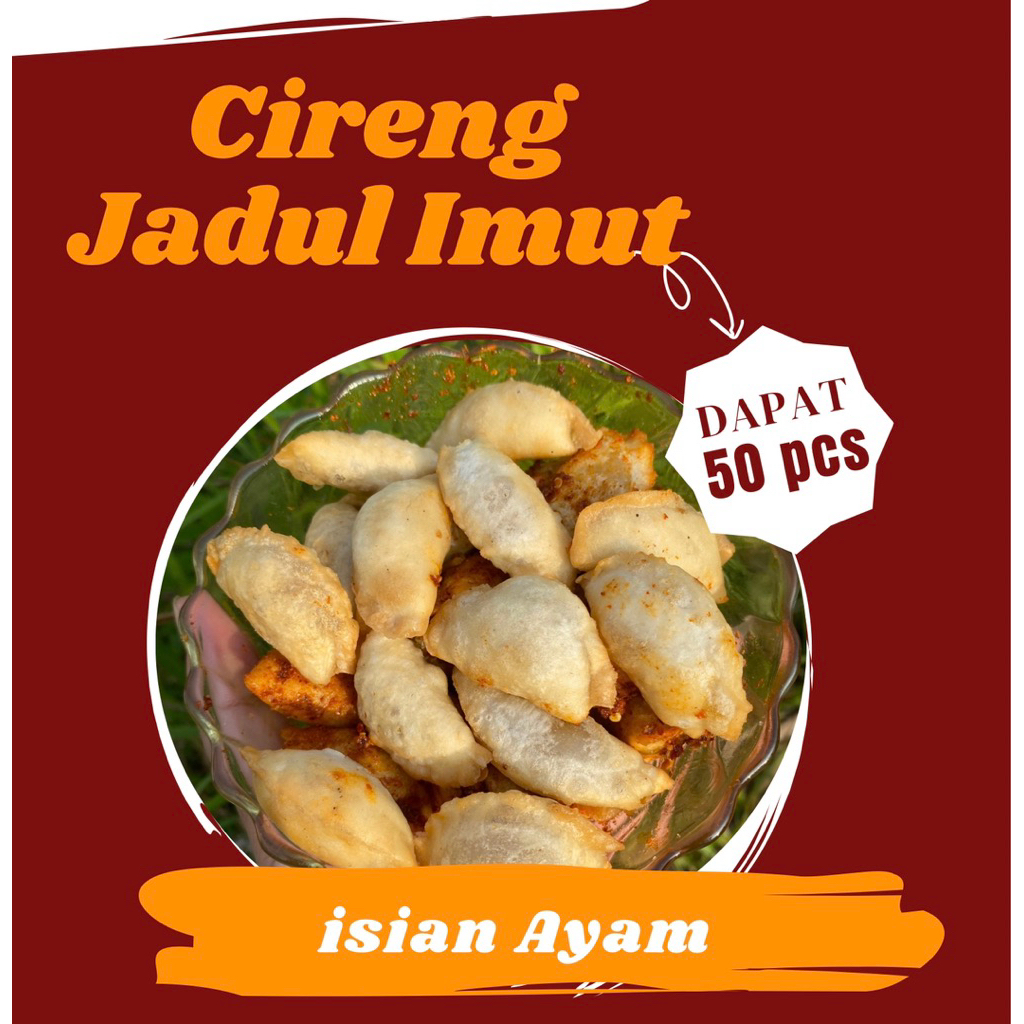 

ISI 50 pcs Cireng Jadul Imut isian ayam