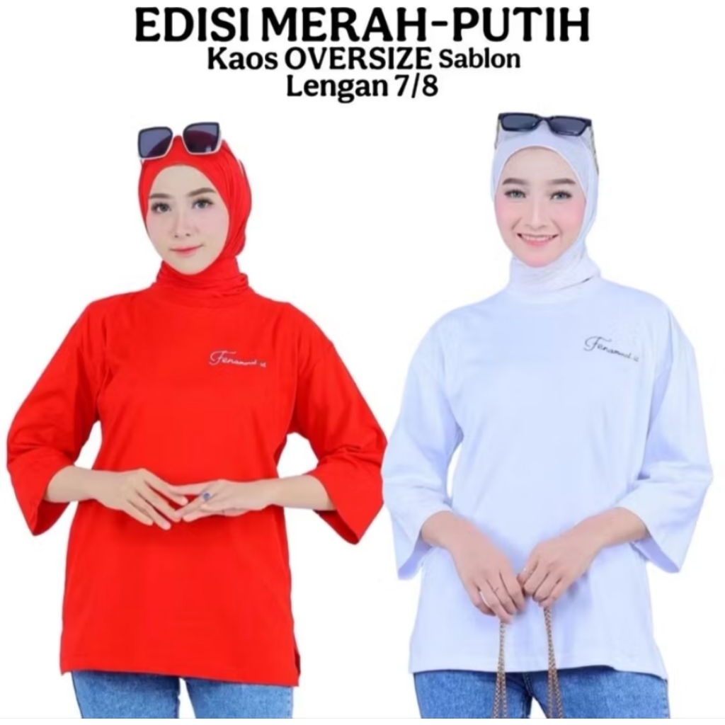 EDISI MERAH PUTIH KAOS OVERSIZE WANITA LENGAN 7/8 KAOS OVERSIZE SABLON FENOMENAL