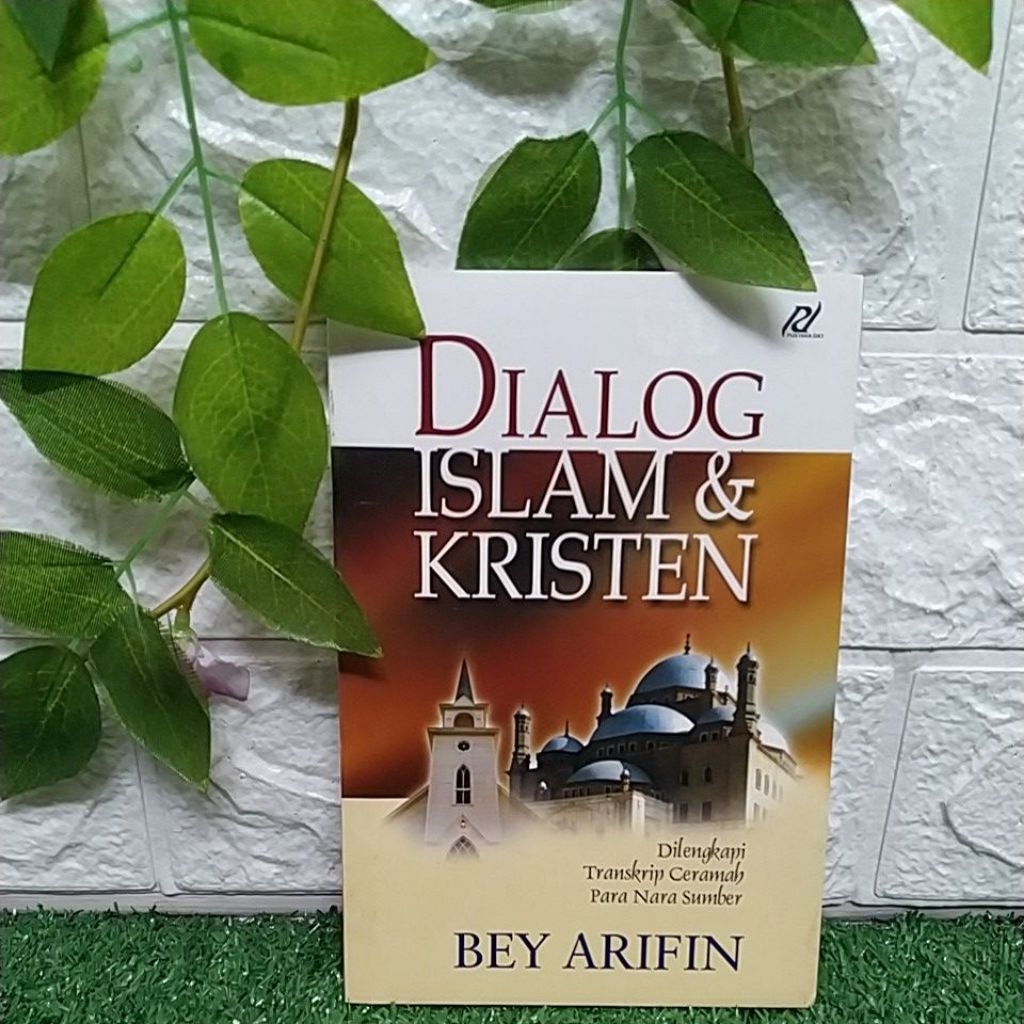 DIALOG ISLAM & KRISTEN BY BEY ARIFIN