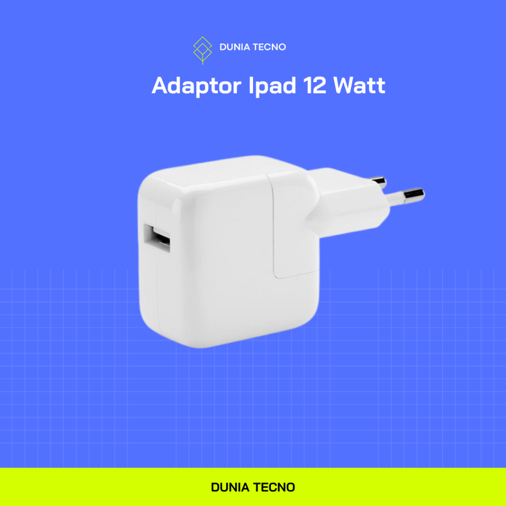 Adaptor Charger iPad 12W ORIGINAL | DUNIA TEKNO