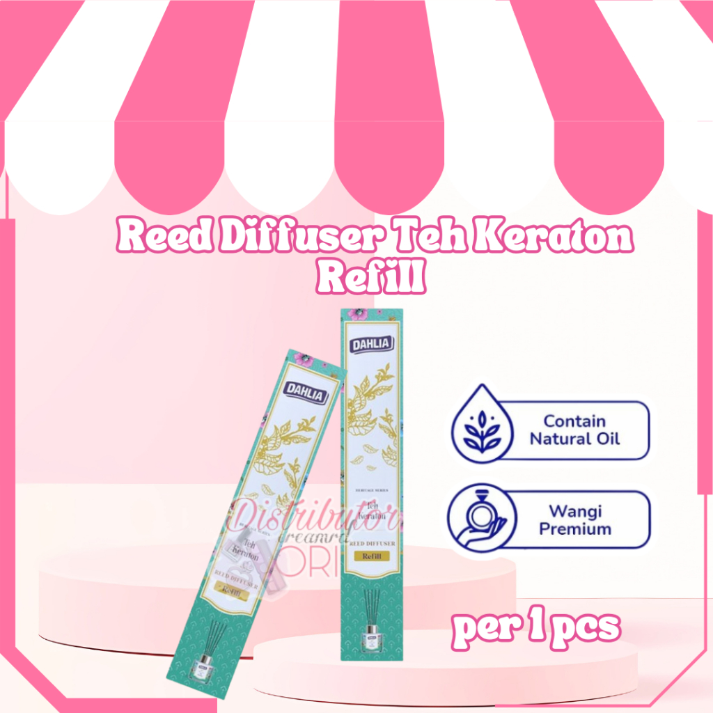 Dahlia Reed Diffuser Teh Keraton Refill 30ml | DAHLIA REFILL REED SIFFUSER TEH KERATON