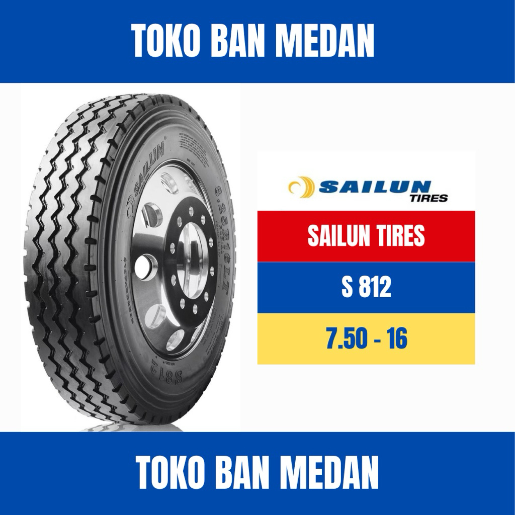 BAN TRUK SAILUN S812 750 R16 16 KAWAT ( KOMPLIT BAN DALAM DAN SELENDANG )