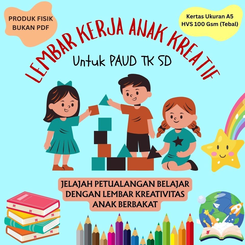 Lembar Kerja Anak - Worksheet Lembar Aktivitas Anak Kreatif Full Color - Untuk PAUD TK SD