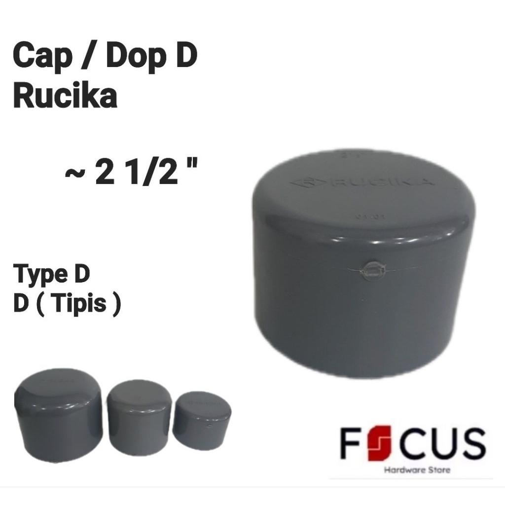 Cap / Dop D 2½" / 2.5 inch Sambungan Pipa Rucika