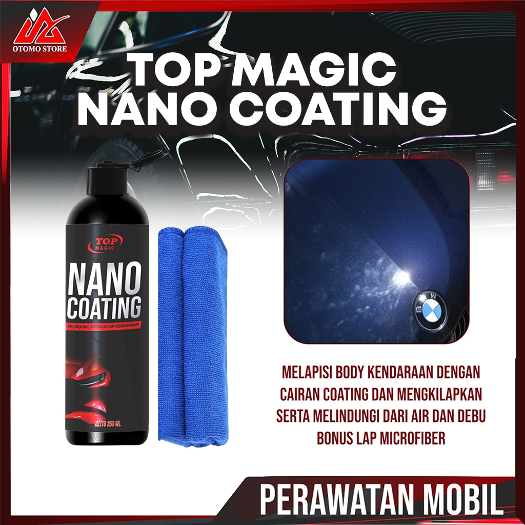 TOP NANO COATING Pengkilap Body Mobil Motor Nano Coating Hydrophobic Efek Paint Protection Original