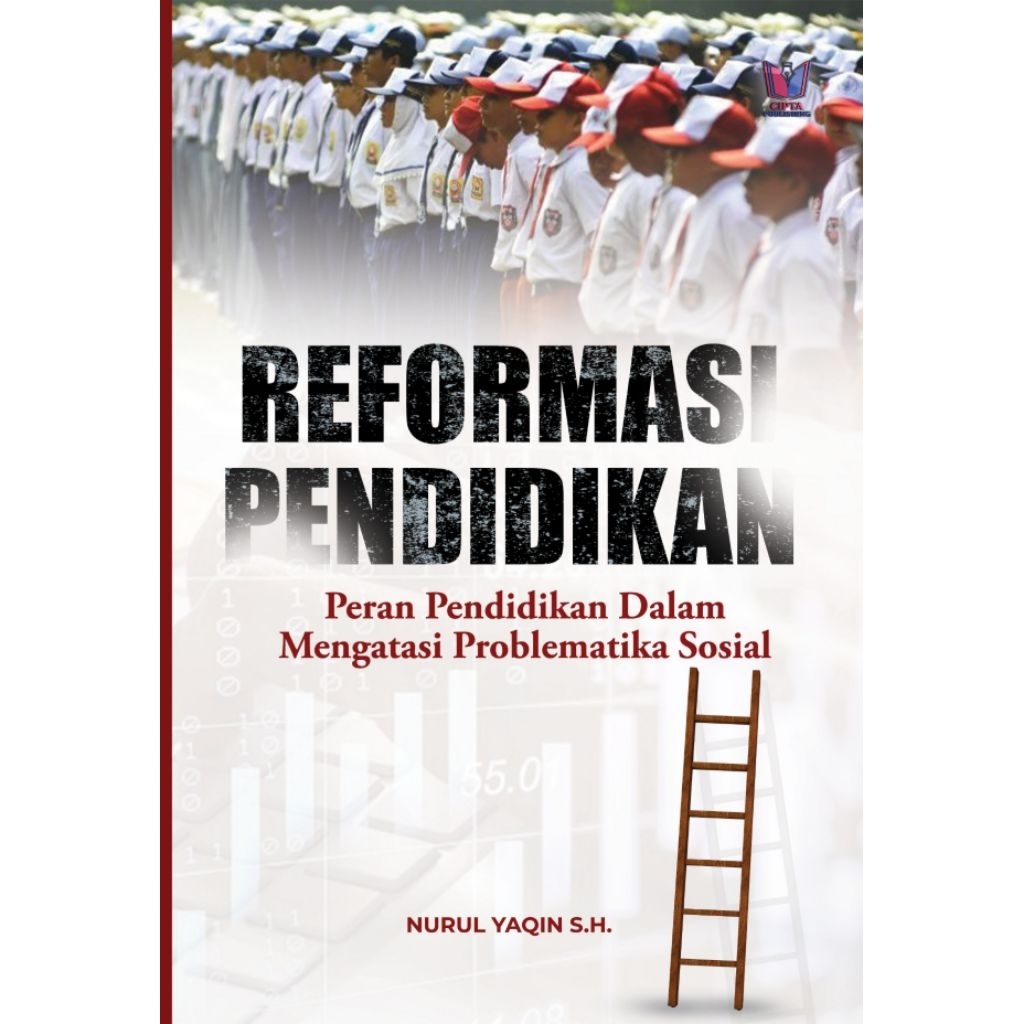 REFORMASI PENDIDIKAN: Peran Pendidikan Dalam Mengatasi Problematika Sosial