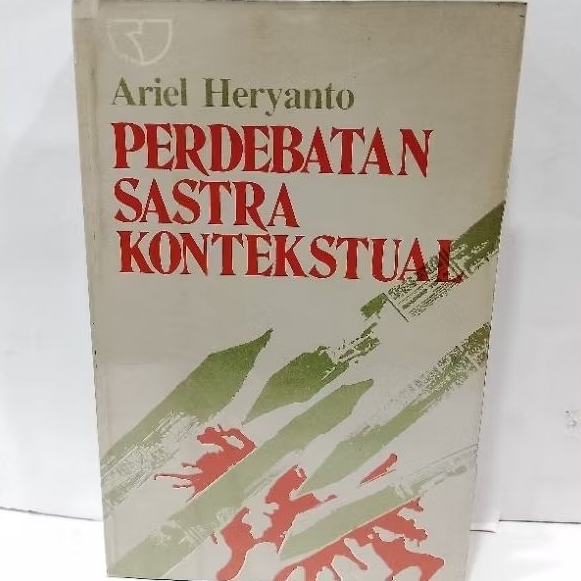 Buku ORIGINAL PERDEBATAN SASTRA KONTEKSTUAL BY ARIEL HERYANTO