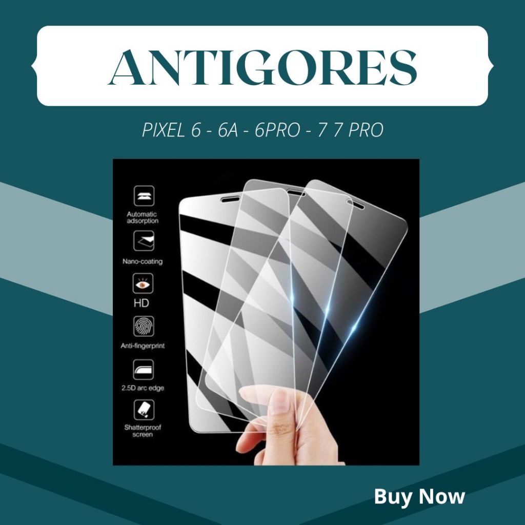 ANTIGORES - TEMPERED GLASS KHUSUS GOPIX GP GOOGLE PIXEL PIXLE 6 6A 6 PRO 7 7A 7 PRO 8 8a 8 PRO