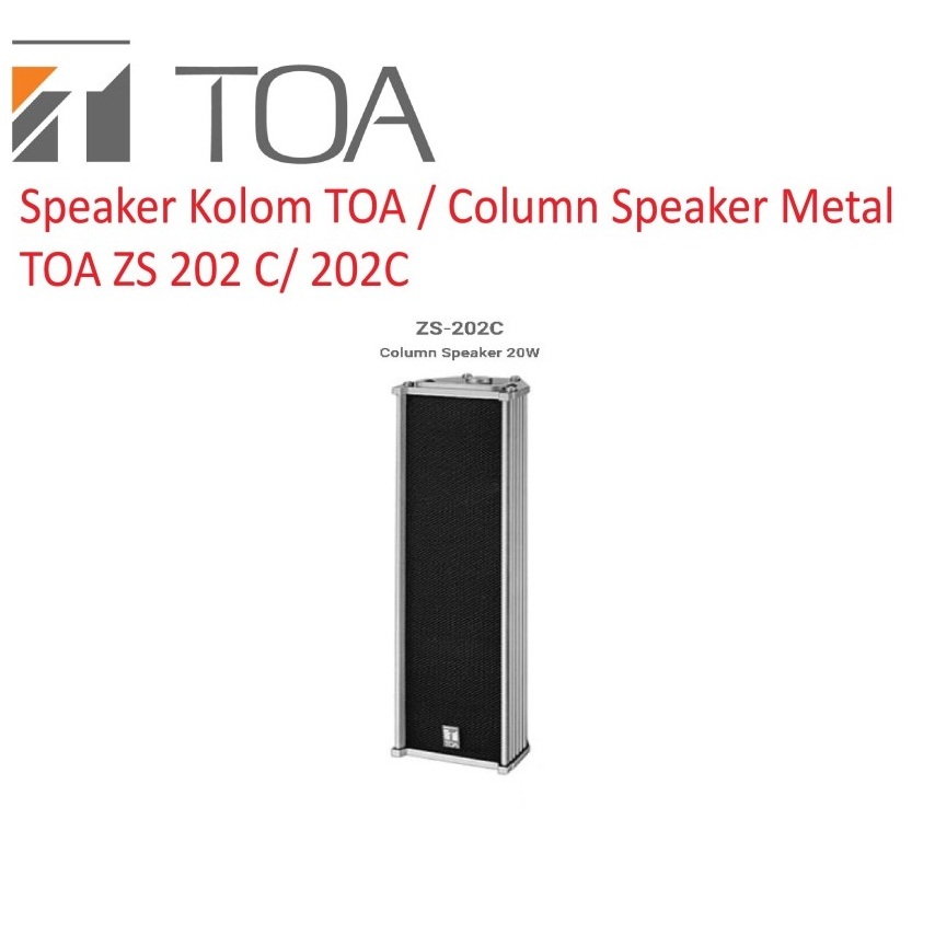 Speaker Column TOA ZS 202 C (20 Watt ) Original 1 Pcs / Speaker TOA ZS 202 C Speaker TOA ZS202C