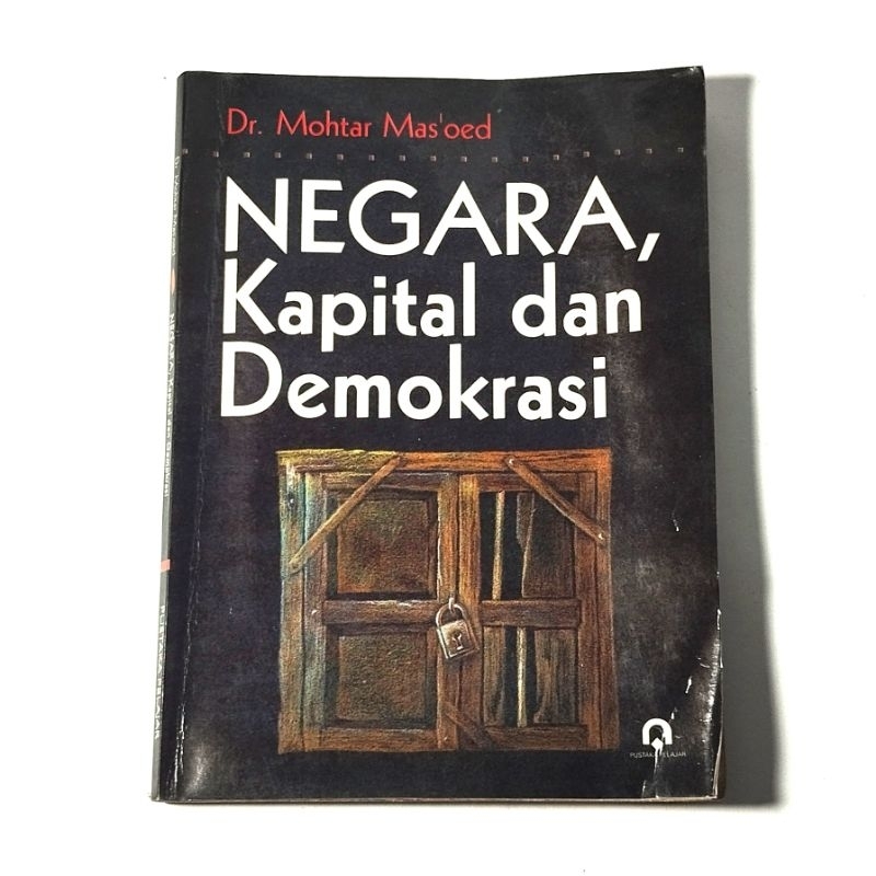 Buku Negara, Kapital dan Demokrasi Karya Dr. Mohtar Mas'oed