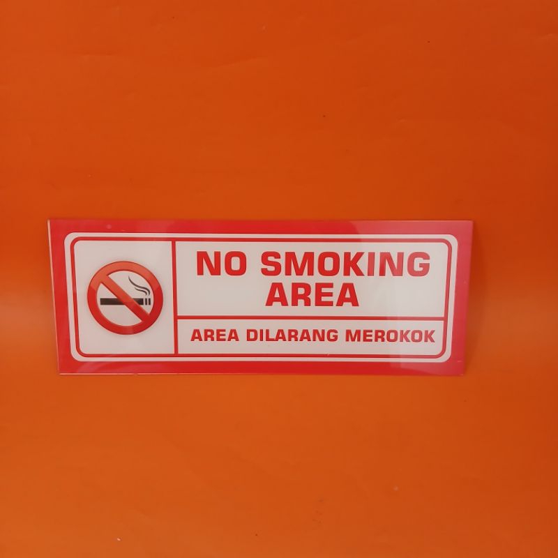 

Akrilik No Smoking Area - Peringatan Dilarang Merokok