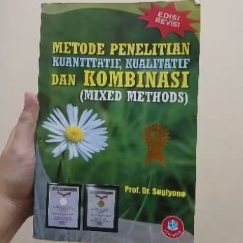 [SECOND] BUKU METODE PENELITIAN KUANTITATIF, KUALITATIF, DAN KOMBINASI (MIXED METHOD) EDISI REVISI, 