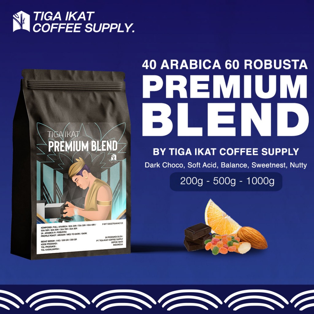 

ESPRESSO BLEND PREMIUM / HOUSE BLEND PREMIUM ARABICA 40% ROBUSTA 60%