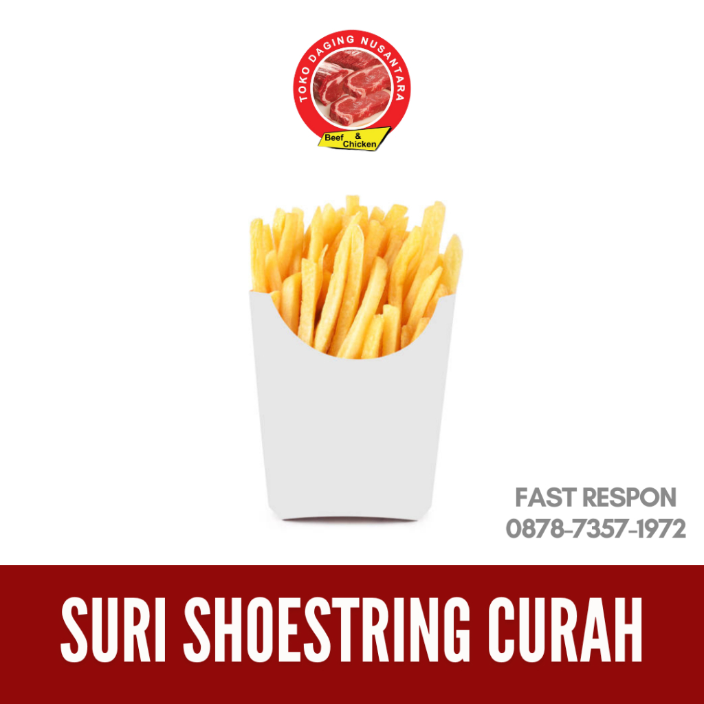 

Suri Shoestring Curah I Kentang