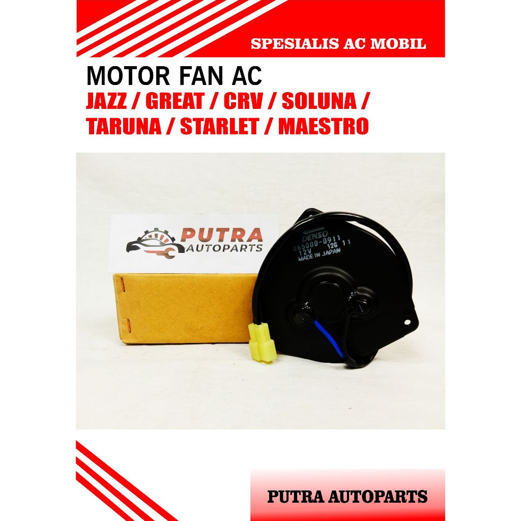 MOTOR FAN AC MOBIL JAZZ/ GREAT/ CRV/ SOLUNA/ TARUNA/ STARLET/ MAESTRO ( 065000-0911 )