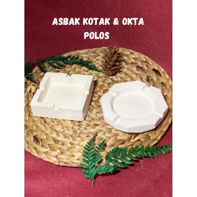 ASBAK KOTAK DAN OKTAGONAL