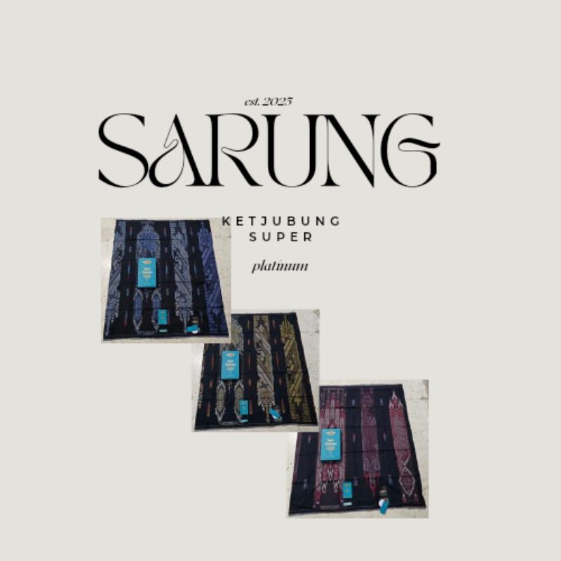 Sarung Ketjubung Super Platinum