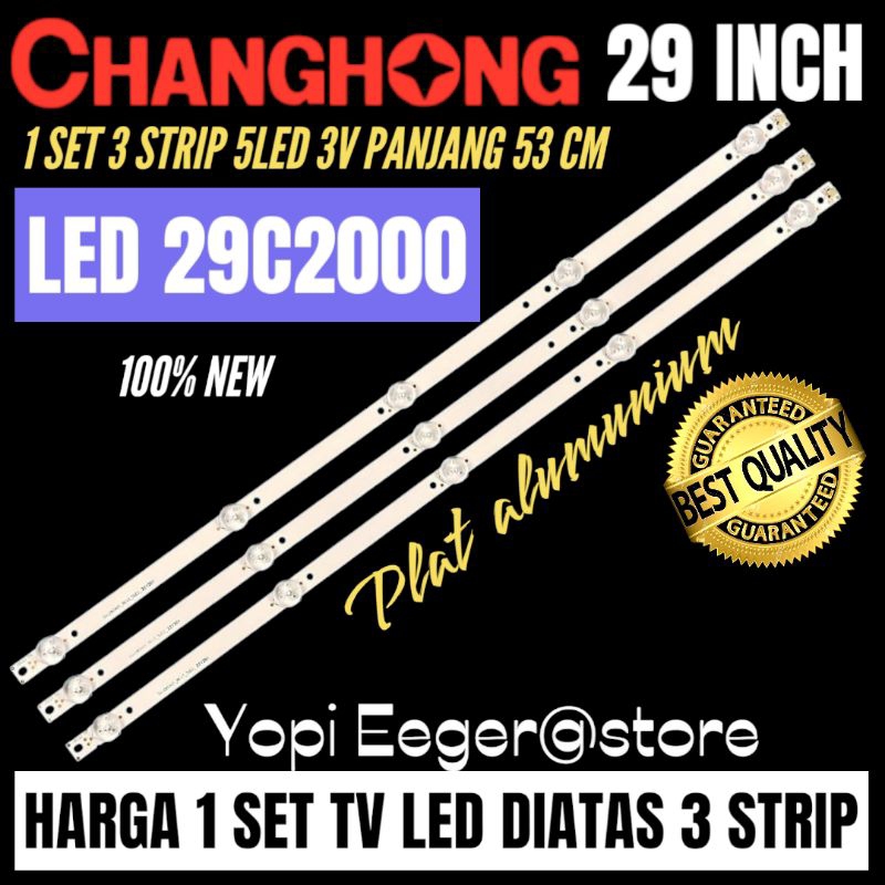 BACKLIGHT TV LED CHANGHONG 29 INCH LED 29C2000 BACKLIGHT TV LED 29 INCH CHANGHONG