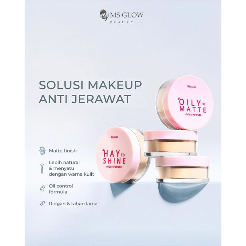 LOOSE POWDER MSGLOW OILY TO MATTE MS GLOW BEDAK TABUR