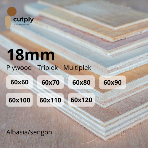 Plywood Triplek Multiplek Pliwot (Tebal 18mm) Full Sengon / Albasia - Cutply - Potongan Custom Presi