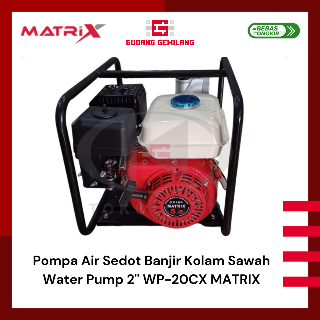 Pompa Air Sedot Banjir Kolam Sawah Water Pump 2'' WP 20CX WP-20CX MATRIX